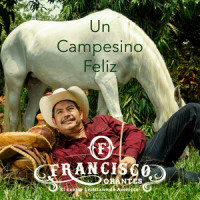 Un Campesino Feliz_Francisco Orantes