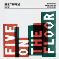 Five On The Floor_Erik Truffaz