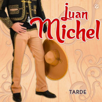 Tarde_Juan Michel,Juan Gabriel