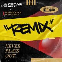 Never Plays Out_Cedar Hill