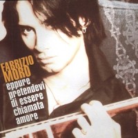 Eppure pretendevi di essere chiamata amore_Fabrizio Moro