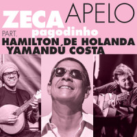 Apelo_Zeca Pagodinho,Hamilton De Holanda,Yamandú Costa
