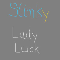 Lady Luck_Stinky