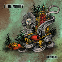 Carousel(Re-Imagined)_I The Mighty