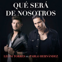 Qué Será de Nosotros_Leoni Torres,Pablo Hernandez