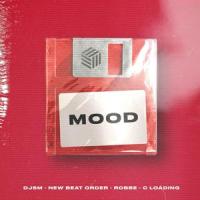 Mood_DJSM,New Beat Order,Robbe,C Loading,Blake Slatkin,Golden Landis Von Jones,Keegan Bach,Michael Olmo,Omer Fedi