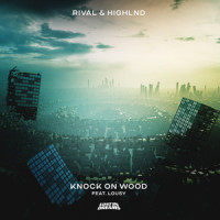 Knock On Wood_Highlnd,Lousy,Rival