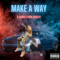 Make a Way_D Guapo,Pooh Shiesty