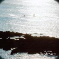 Rendezvous_No Reply