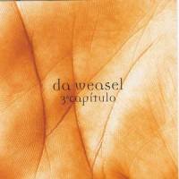 Dentro dela_Da Weasel