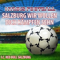 Salzburg Wir Wollen Dich Kämpfen Sehn (Hymne Red Bull Salzburg Anthems)_Gold Band