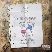 Better on Paper_Huey Mack,Gianni,KYLE