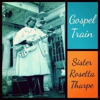Can't No Grave Hold My Body Down_Sister Rosetta Tharpe
