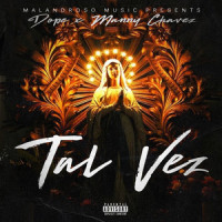 Tal Vez_Dope,Manny Chavez
