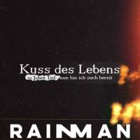 Kuss des Lebens (Original Tonmann Version)_Rain Man