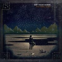 Those Who Sojourn_Dirt Poor Robins