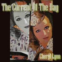 The Current of the Day_Cheryl Lynn