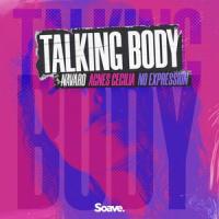 Talking Body_Navaro,Agnes Cecilia,No ExpressioN,Jakob Jerlström,Ludvig Söderberg,Tove Lo