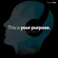 This Is Your Purpose(Inspirational Speech)_Fearless Soul