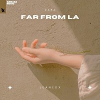 Far from L.A._Zara,LeanedX
