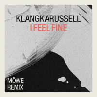 I Feel Fine_Klangkarussell,MÖWE