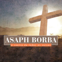 Quando a Fé Se Torna Amor_Asaph Borba