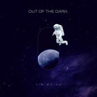 Out of the DARK_Jim Quick,James Quick