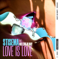 Love Is Love(feat. Willemijn May)_Stisema,Willemijn May