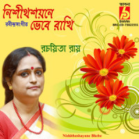 Nishithoshayone Bhebe_Rachoyita Roy,Rabindranath Tagore