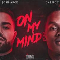 ON MY M!ND(feat. Calboy)_Josh Arce,Calboy