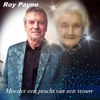 Moeder Een Pracht Van Een Vrouw_Roy Payne