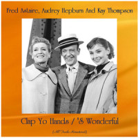 Clap Yo Hands_Fred Astaire,Audrey Hepburn,Kay Thompson,Kay Thompson And
