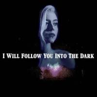 I Will Follow You into the Dark_Violet Orlandi