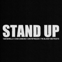 Stand Up_Tom Morello,Shea Diamond,Dan Reynolds,The Bloody Beetroots