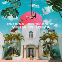 Villa in Ibiza_Lucas Estrada,Stevie Appleton,Adriano Buffone,Jim Duguid,Tom Martin,Yoshi Breen