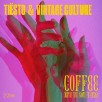 Coffee (Give Me Something)_Tiësto,Vintage Culture