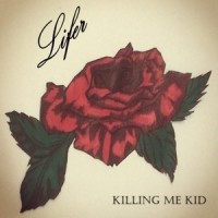 Killing Me Kid_Lifer