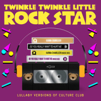Do You Really Want To Hurt Me_Twinkle Twinkle Little Rock Star
