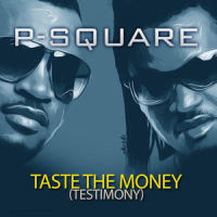 Taste The Money(Testimony)_P-Square