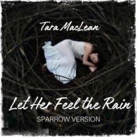 Let Her Feel the Rain_Tara MacLean