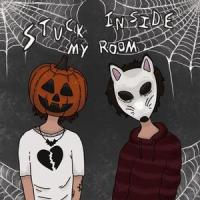 stuck inside my room_Le Play,Foreign Forest,Remghost