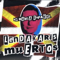 Mis Hijos Me Escupen_Lendakaris Muertos