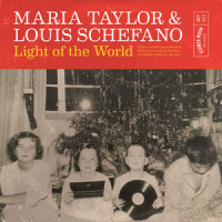 Light of the World_Maria Taylor,Louis Schefano