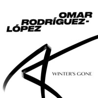Winter's Gone_Omar Rodriguez-Lopez