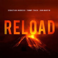 Reload_Sebastian Ingrosso,Tommy Trash,John Martin