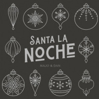 Santa la noche_Majo y Dan