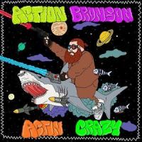 Actin Crazy_Action Bronson