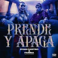 Prende y Apaga_Ryan Castro,Farina