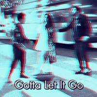Gotta Let It Go_2 Brown Guys,Zenia