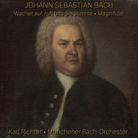 Magnificat In D, BWV 243 - 1. Magnificat Anima Mea_Edith Mathis,Peter Schreier,Dietrich Fischer-Dieskau,Maria Stader,Hertha Töpper,Ernst Haefliger,Karl Richter,Münchener Bach-Orchester